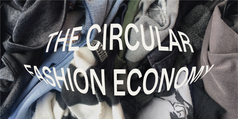 The Circular Fashion Economy